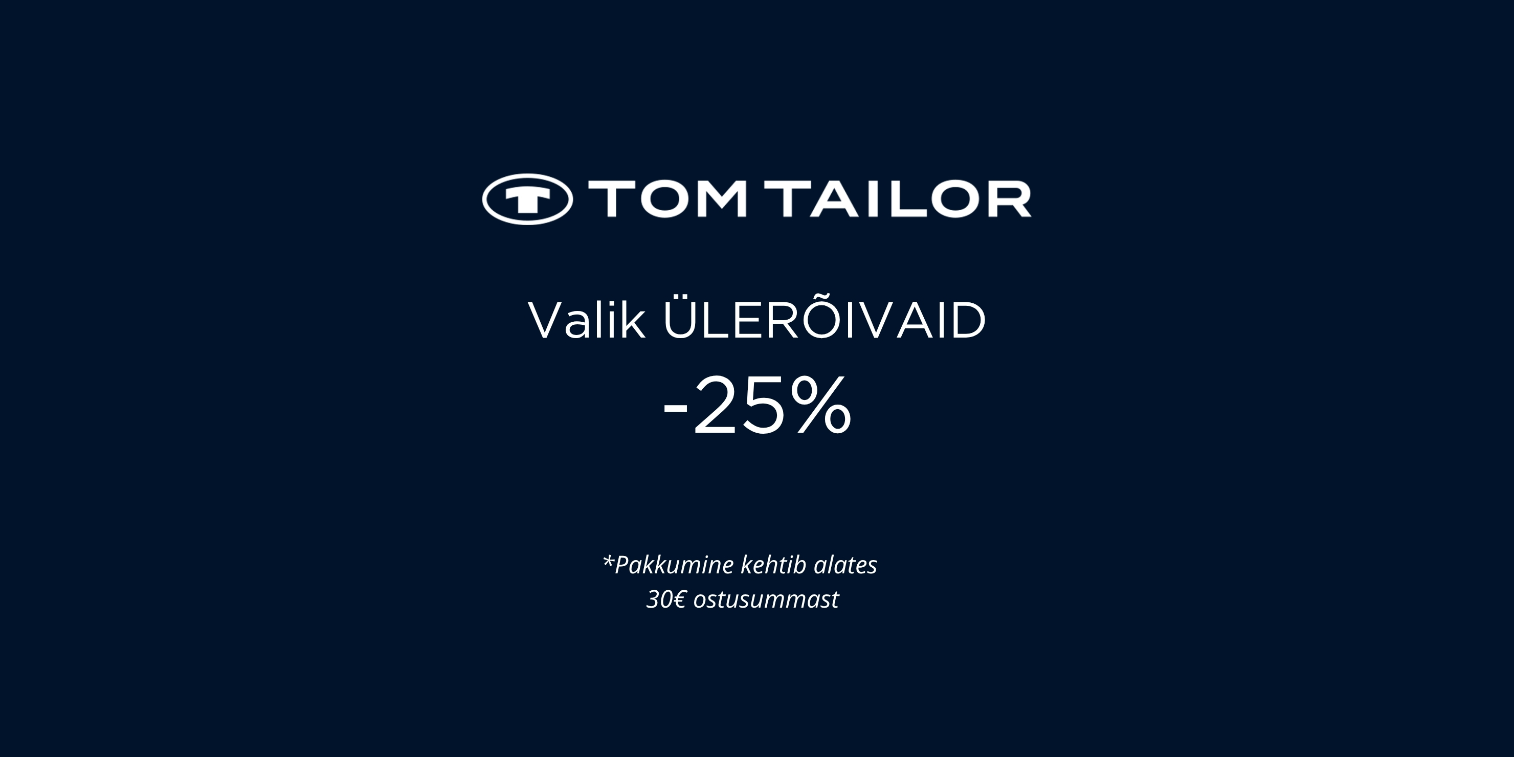 Ülerõivaste kampaaniad TOM TAILOR 2960x1480 (1).jpg